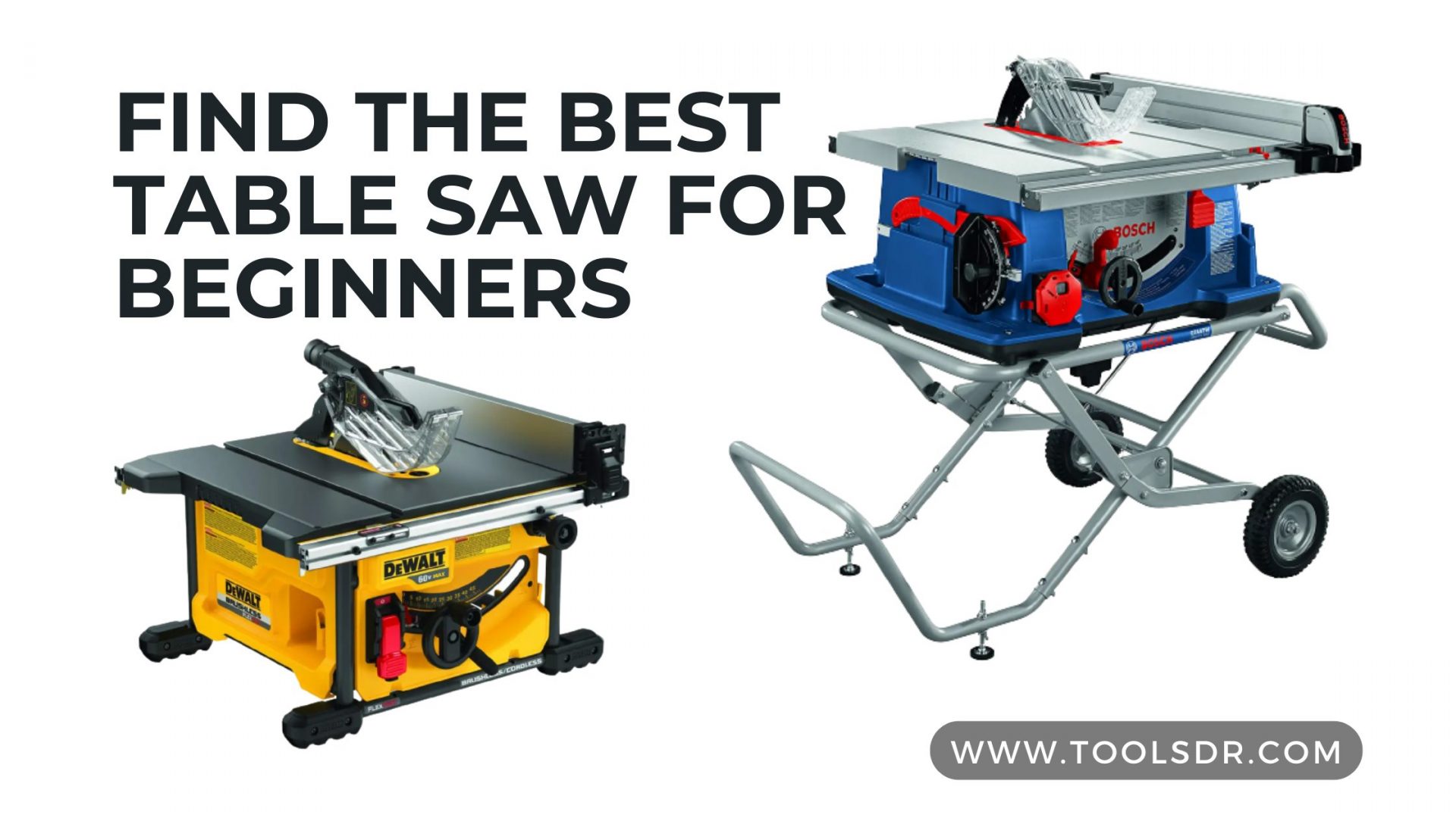 Find The Best Table Saw For Beginners